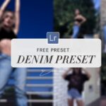 Denim Lightroom Preset Free